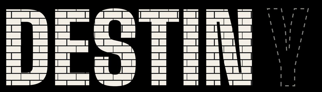 The word DESTIN in brick letters with a dashed outline where the Y belongs